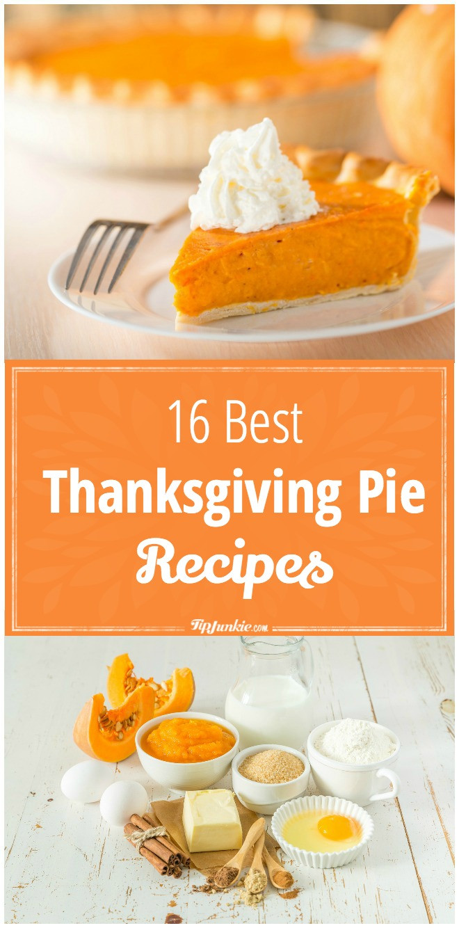 Best Thanksgiving Pie Recipes
 16 Best Thanksgiving Pie Recipes