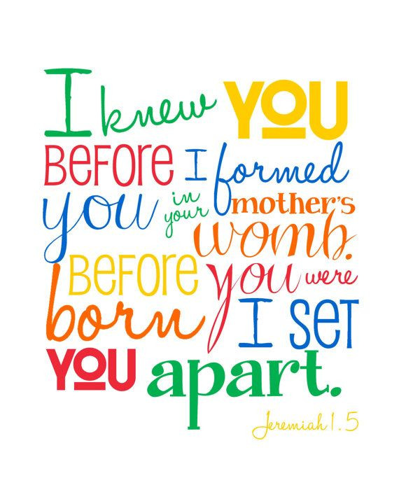 Bible Quotes For Kids
 I Knew You Before I Formed You Jeremiah 1 5 11x14