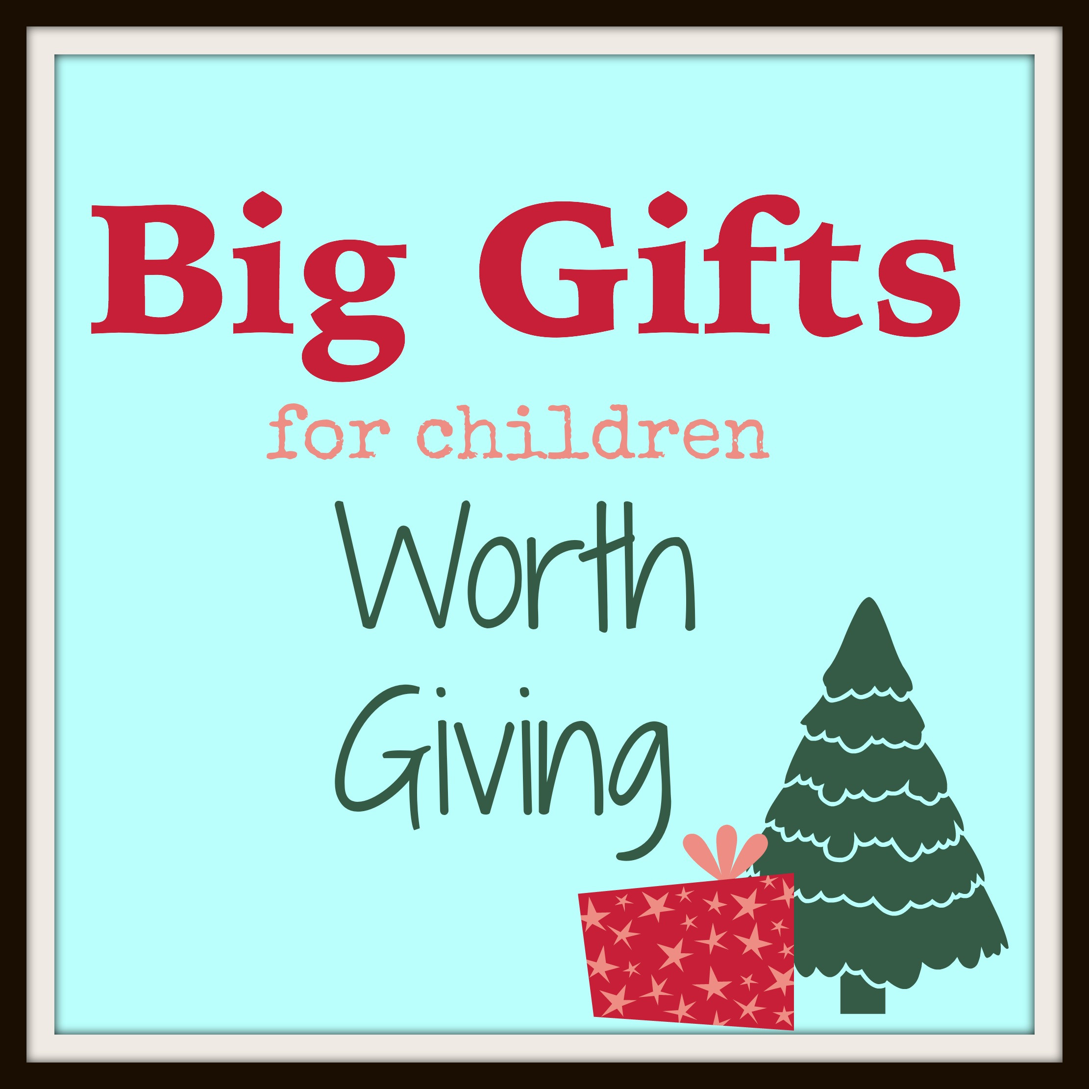 Big Gift Ideas For Kids
 Big Gifts For Kids Worth Buying