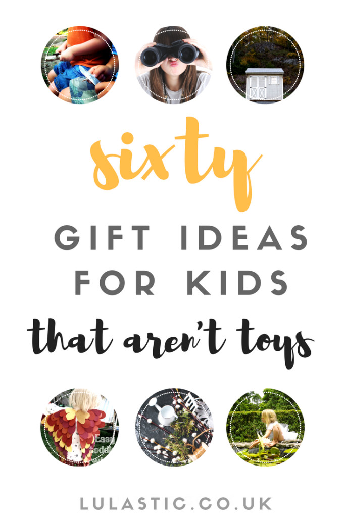 Big Gift Ideas For Kids
 Sixty Great Gift Ideas for Kids that aren t toys 2018
