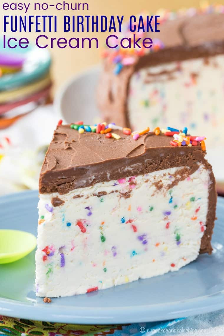 Birthday Cake Ice Cream Recipe
 Funfetti Birthday Cake Ice Cream Cake Recipe Cupcakes