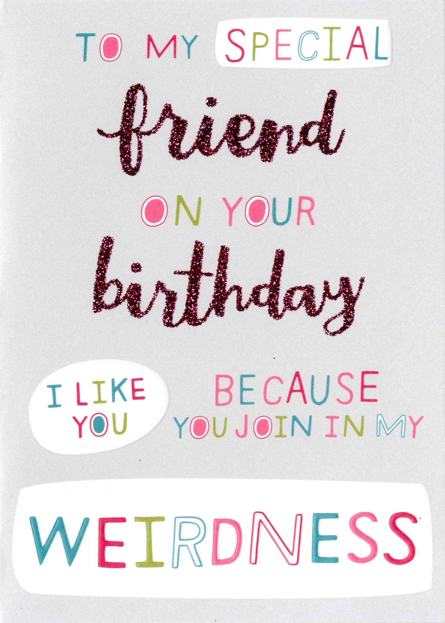 Birthday Cards For Friend
 Special Weird Friend Birthday Card Second Nature More Than