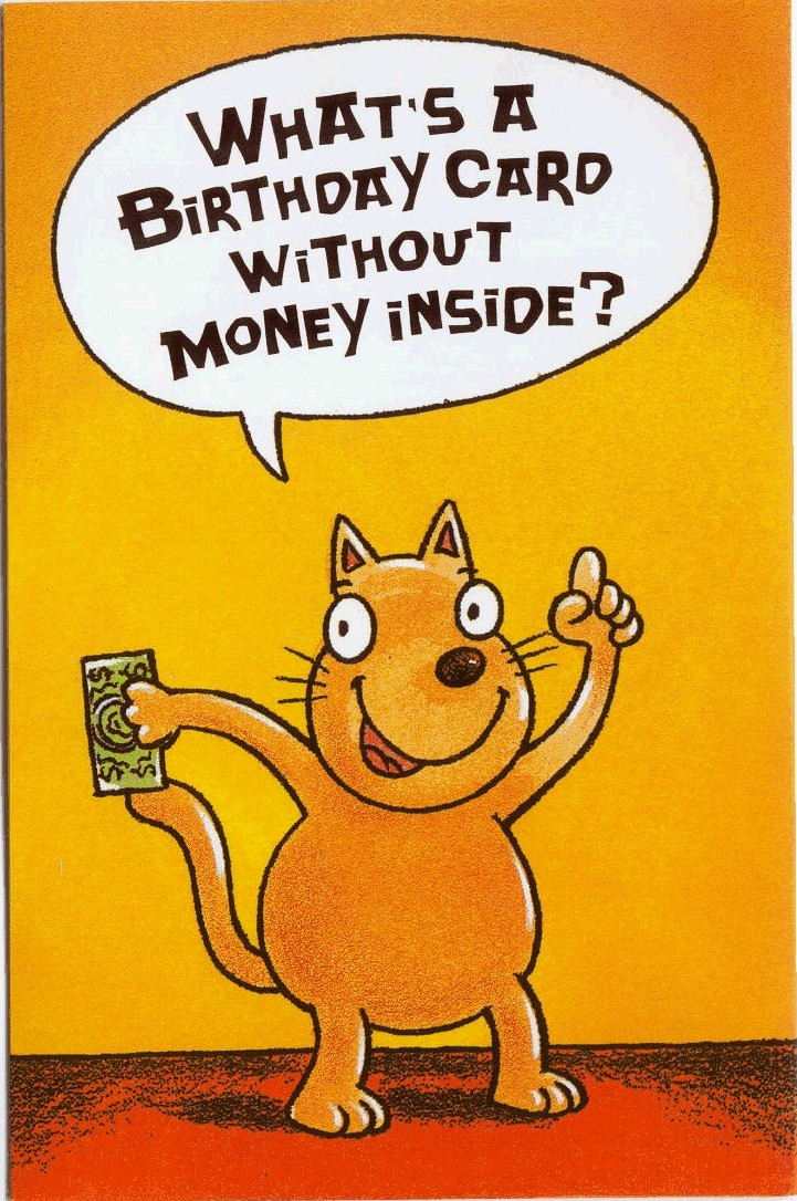 Birthday Cards Online Funny
 What’s a Birthday Card without Money Inside