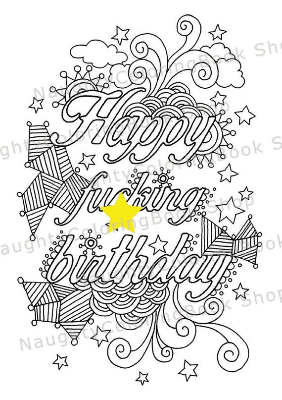 Birthday Coloring Pages For Adults
 21st Birthday Happy Fcking Birthday Birthday Gift