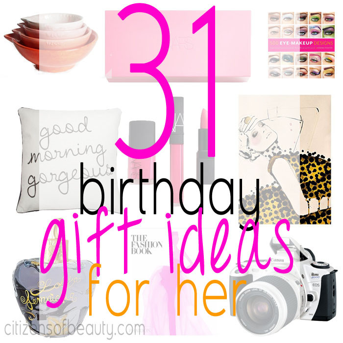 Birthday Gift Ideas For Her
 31 Birthday Gift Ideas for Her Citizens of Beauty