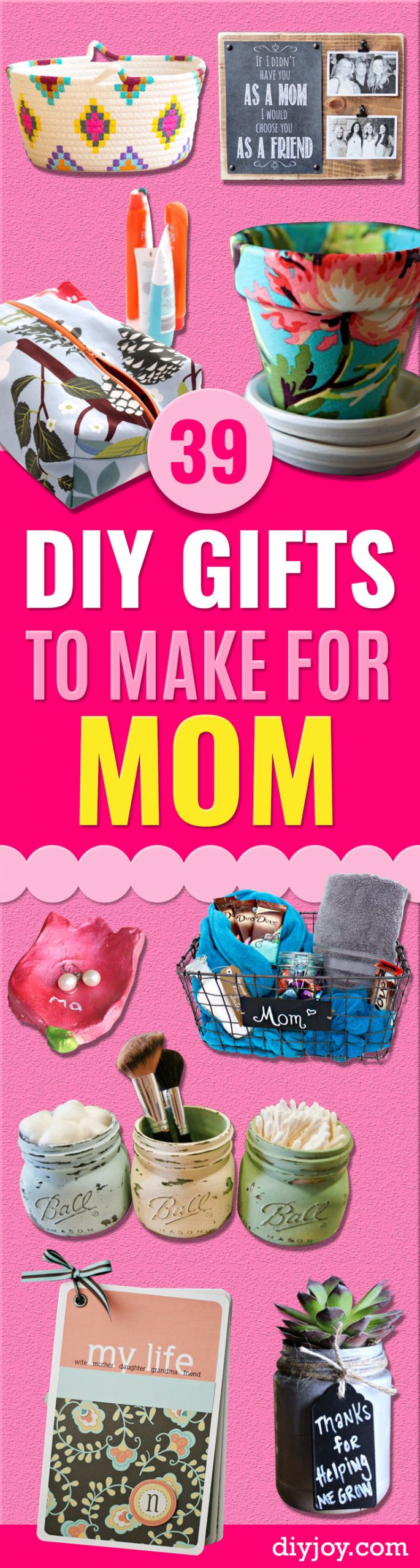 Birthday Gift Ideas For Mothers
 39 Creative DIY Gifts to Make for Mom