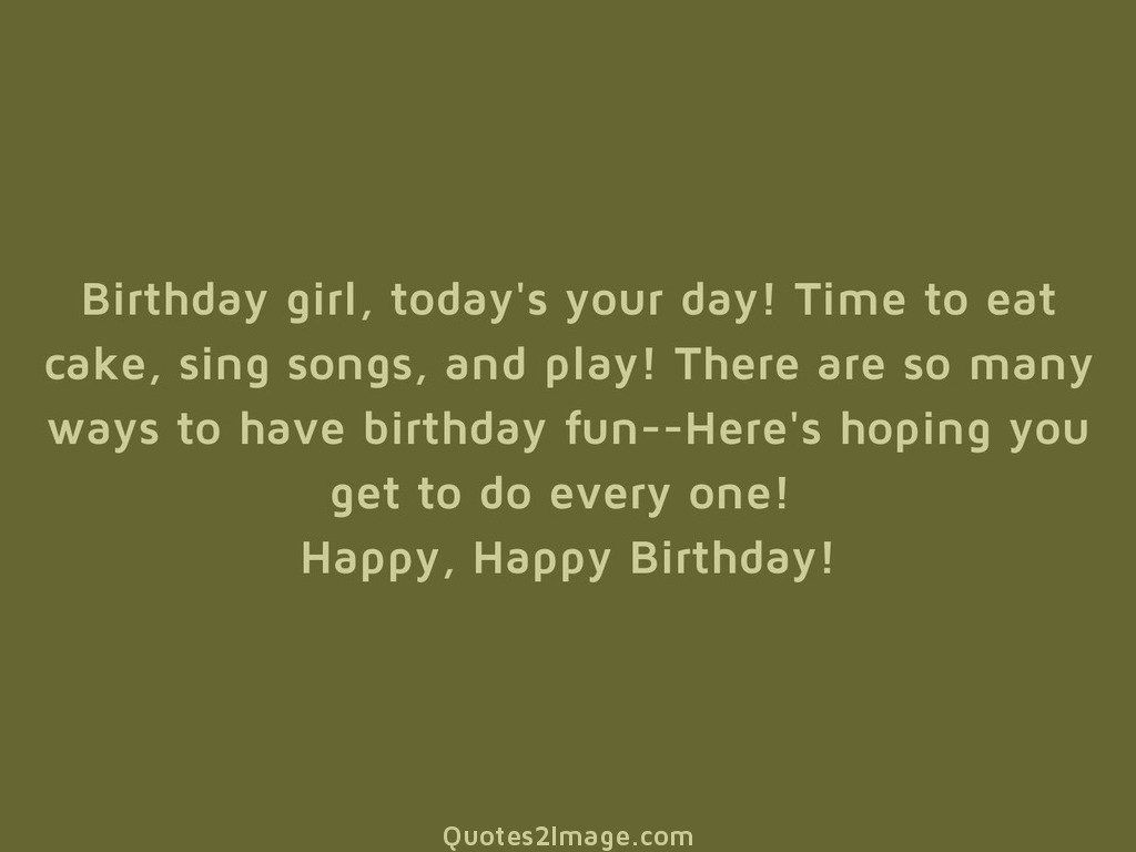 Birthday Girl Quotes
 Birthday girl Birthday Quotes 2 Image
