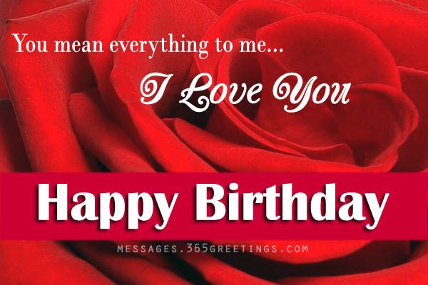 Birthday Love Wishes
 Love Birthday Messages 365greetings