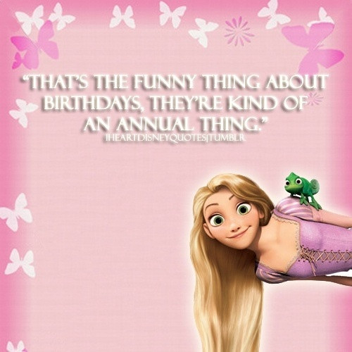 Birthday Princess Quotes
 18 best Tangled Quotes images on Pinterest