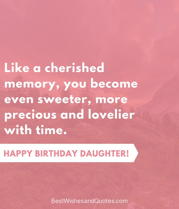 Birthday Quotes For Daughters From Mom
 35 Beautiful Ways to Say Happy Birthday Daughter Unique