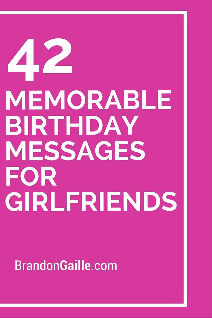 Birthday Quotes For Girlfriend
 43 Memorable Birthday Messages for Girlfriends