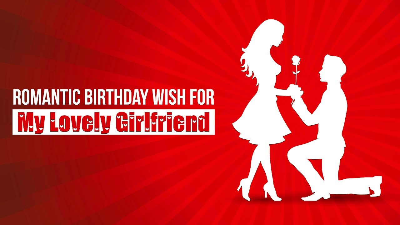 Birthday Quotes For Girlfriend
 Romantic Happy Birthday Wishes For Girlfriend