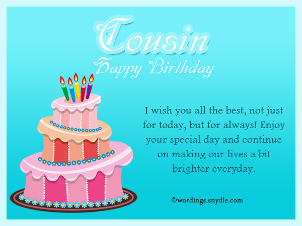 Birthday Wishes Cousin
 Birthday Wishes For Cousin – Wordings and Messages