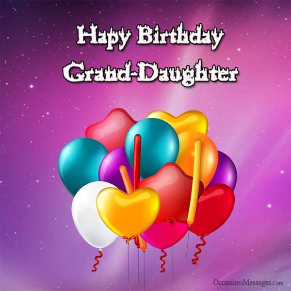 Birthday Wishes For A Granddaughter
 Birthday Wishes for Granddaughter Occasions Messages