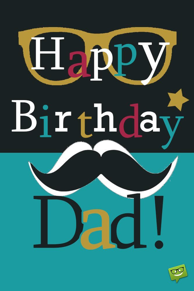 Birthday Wishes For Dad
 Happy Birthday Dad