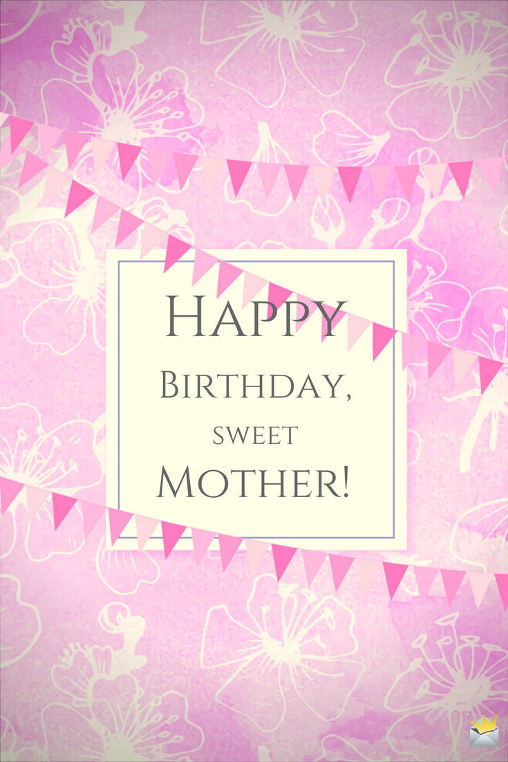 Birthday Wishes For Mom
 Happy Birthday