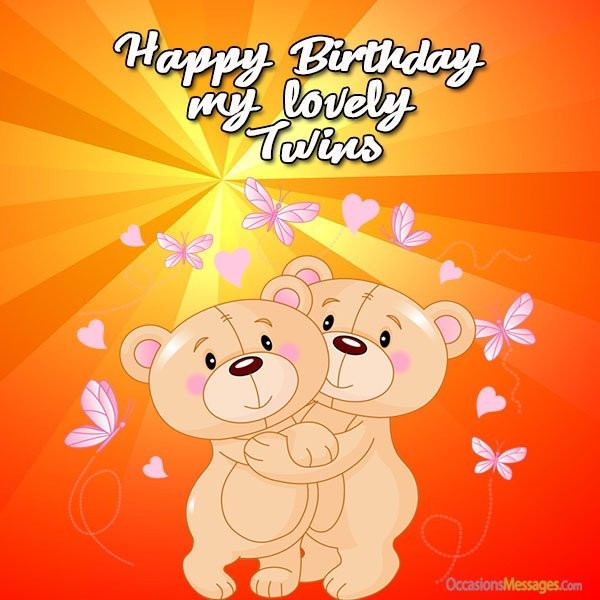 Birthday Wishes For Twins
 Best Happy Birthday Wishes for Twins Occasions Messages