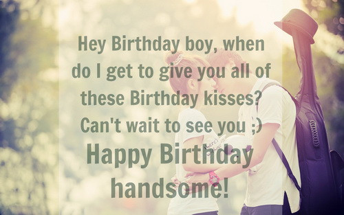 Birthday Wishes For Your Boyfriend
 50 Birthday Wishes for Your Boyfriend