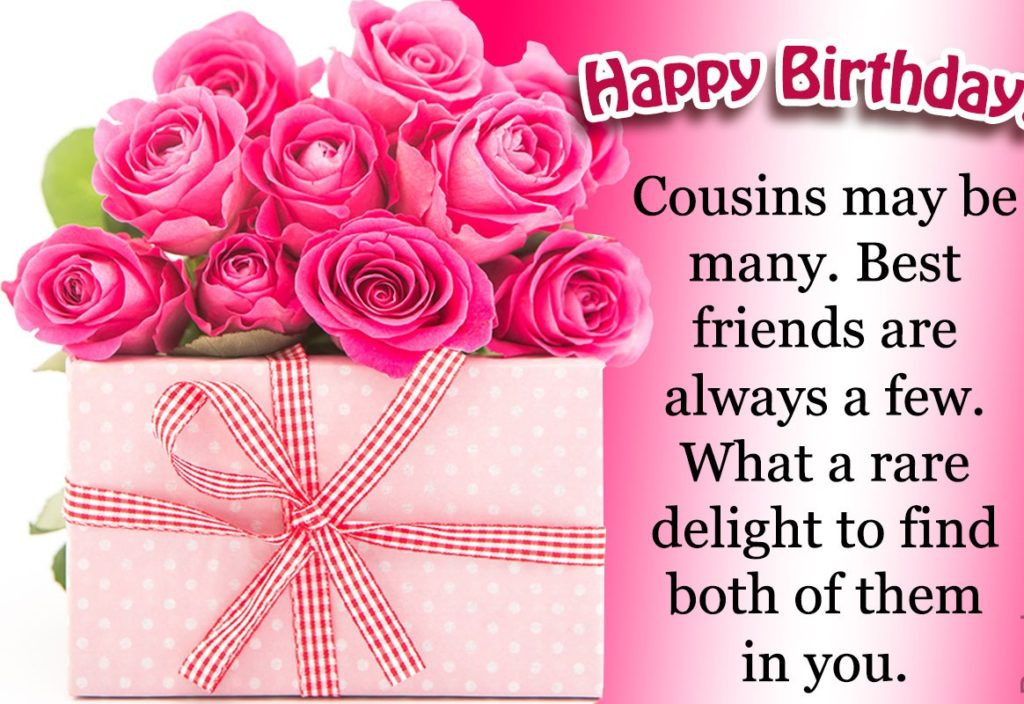 Birthday Wishes To Cousin
 200 Happy Birthday Cousin Wishes