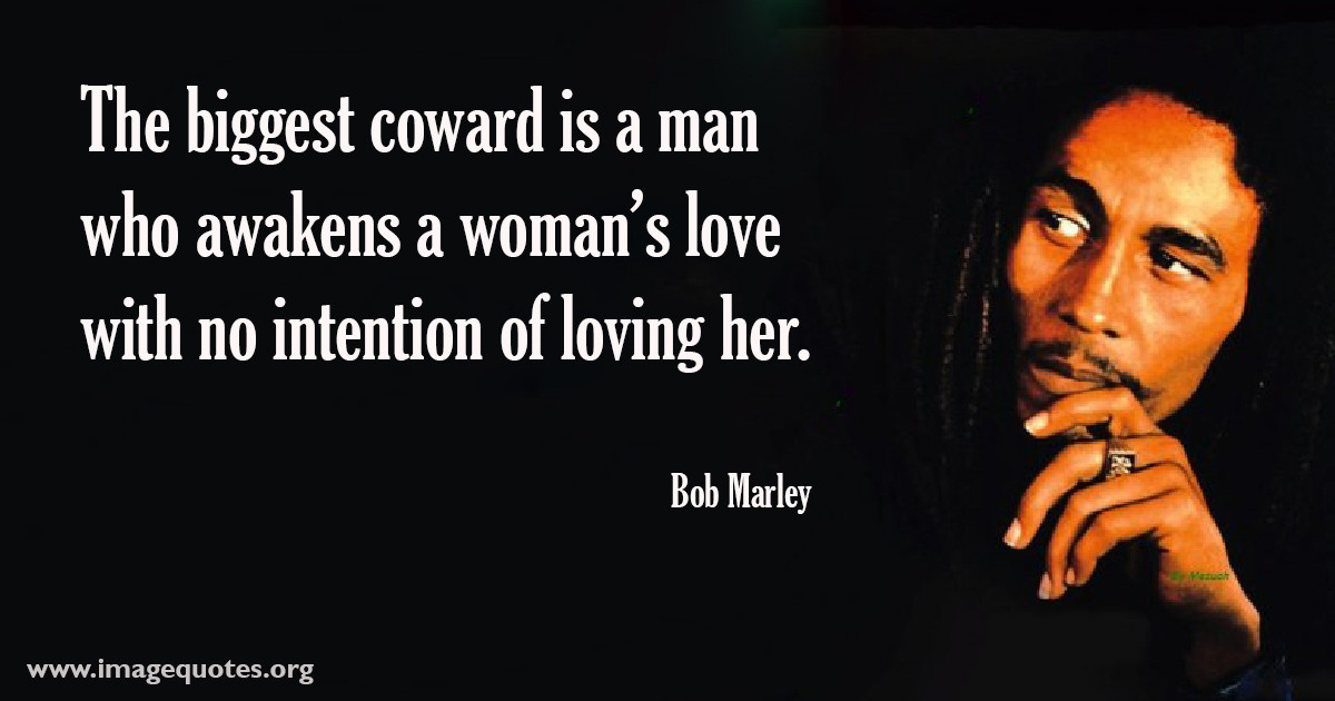 Bob Marley Love Quotes
 Bob Marley Love Quotes QuotesGram