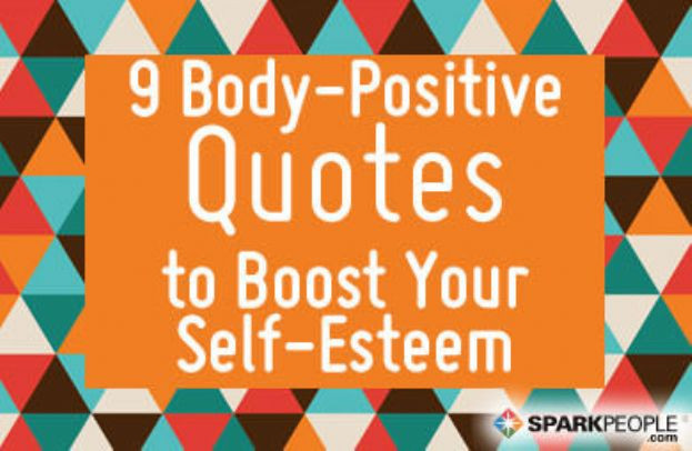 Body Positive Quotes
 9 Body Positive Quotes to Boost Your Self Esteem