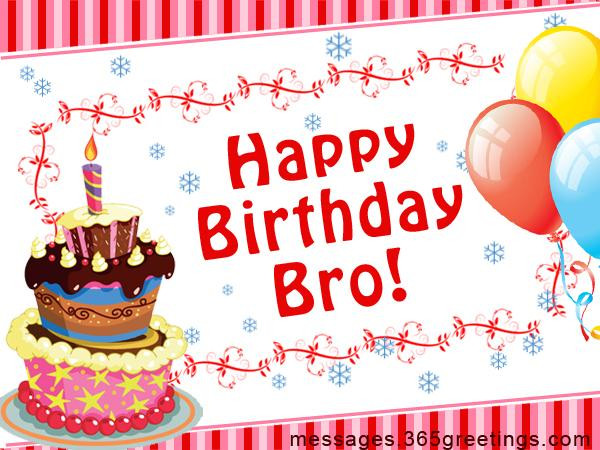 Brother Birthday Wishes
 Birthday Wishes for Brother 365greetings