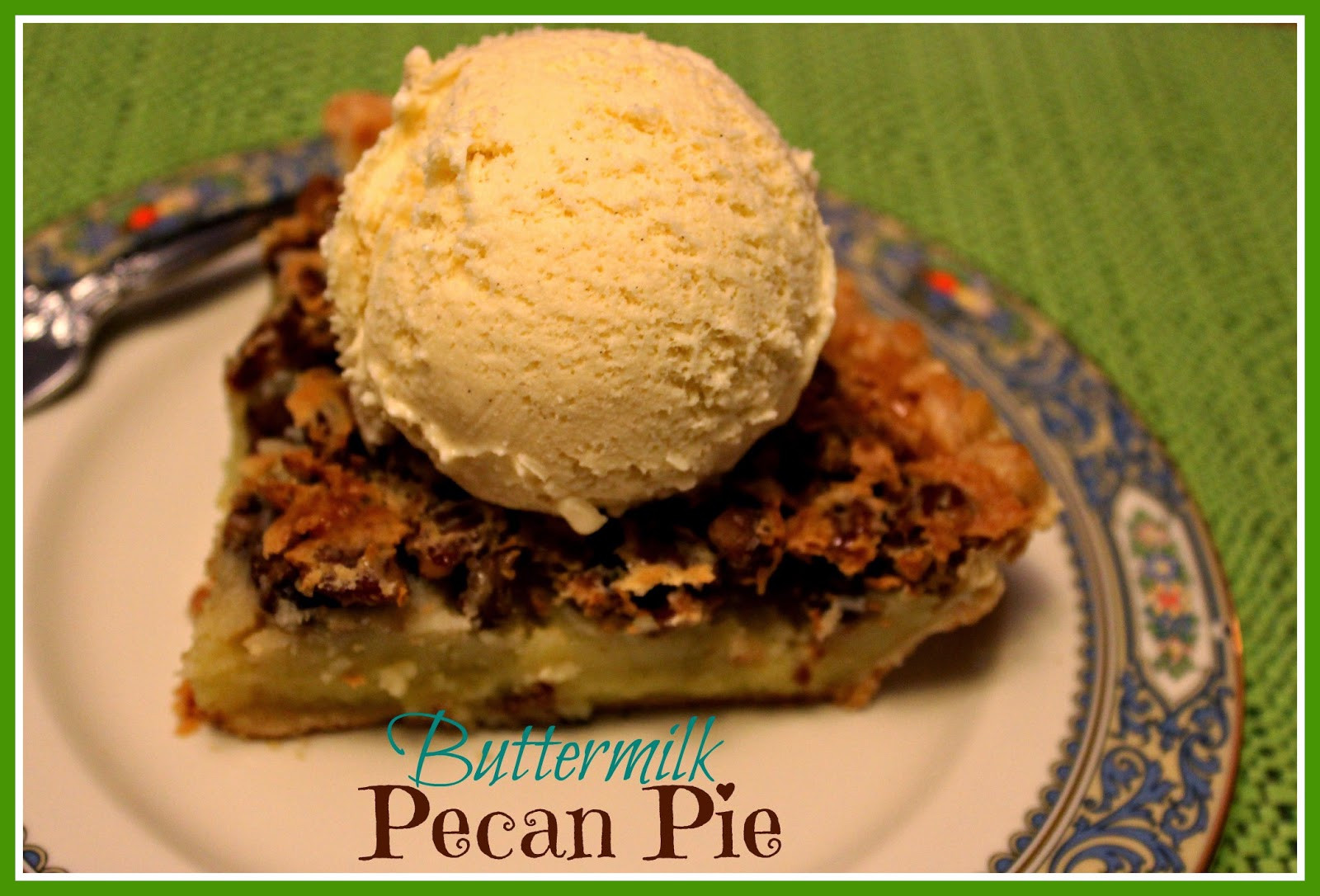 Buttermilk Pecan Pie
 Sweet Tea and Cornbread Buttermilk Pecan Pie