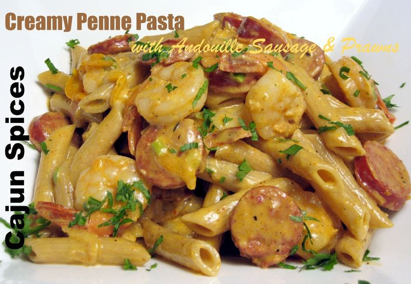 Cajun Shrimp And Andouille Pasta
 Creamy Penne Pasta with Andouille Sausage & Shrimp in