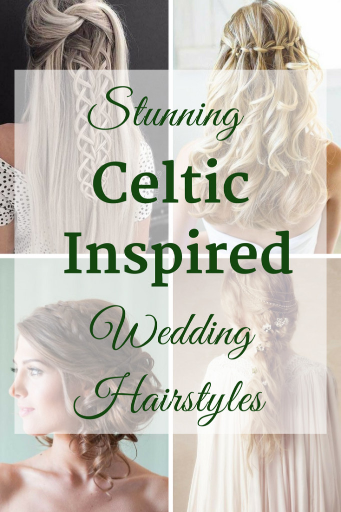 Celtic Wedding Hairstyles
 Celtic Inspired Hairstyles