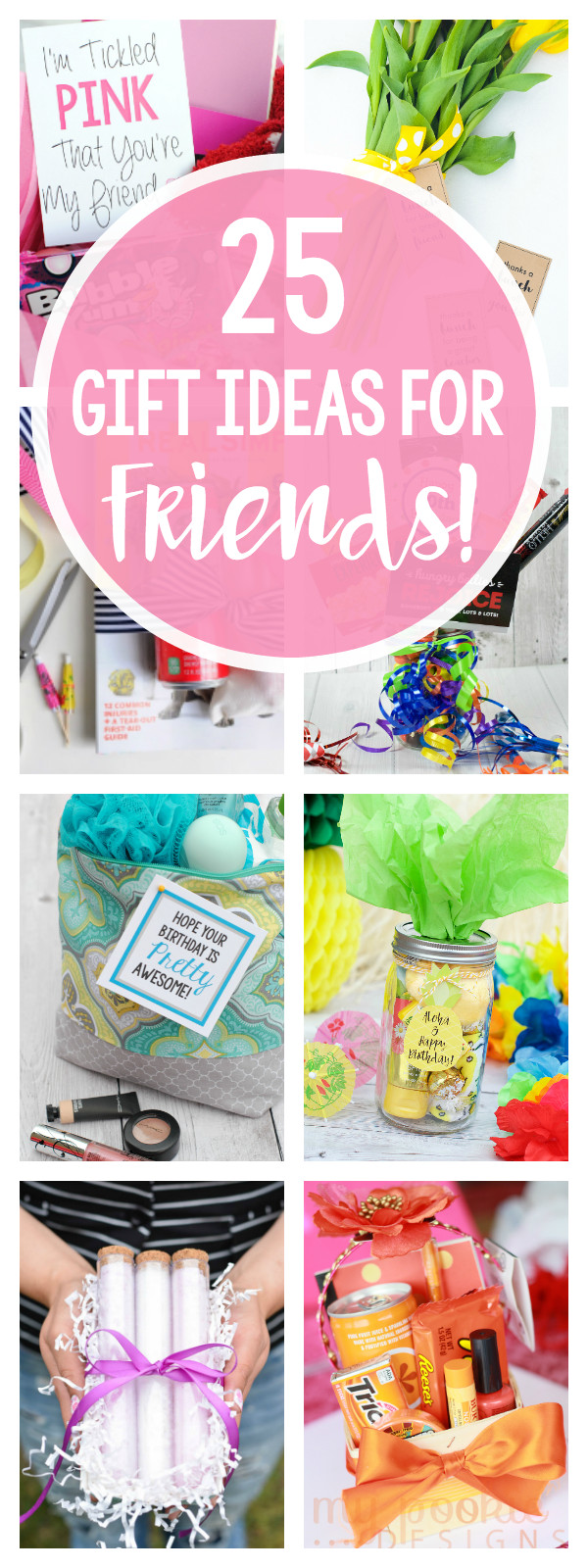 Cheap Birthday Gift Ideas
 25 Gifts Ideas for Friends – Fun Squared