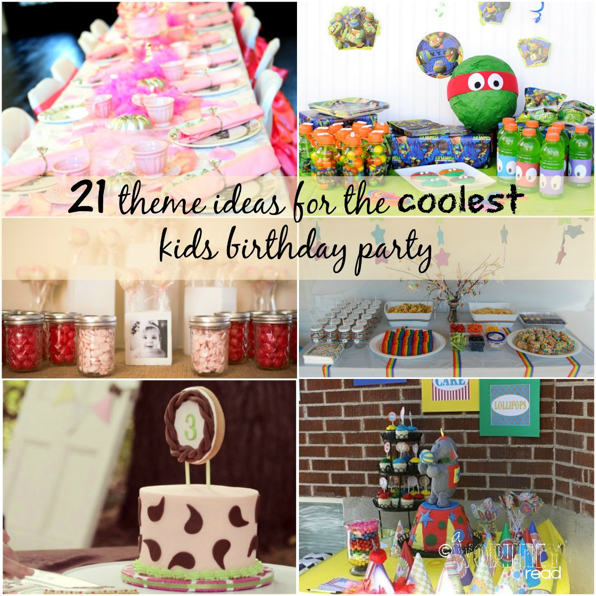 Cheap Kids Party
 21 Theme Ideas for the Coolest Kids Birthday Party