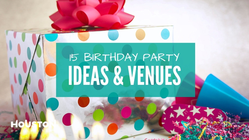 Cheap Places To Have A Kids Birthday Party
 15 Great Kids Birthday Party Ideas & Venues in Houston