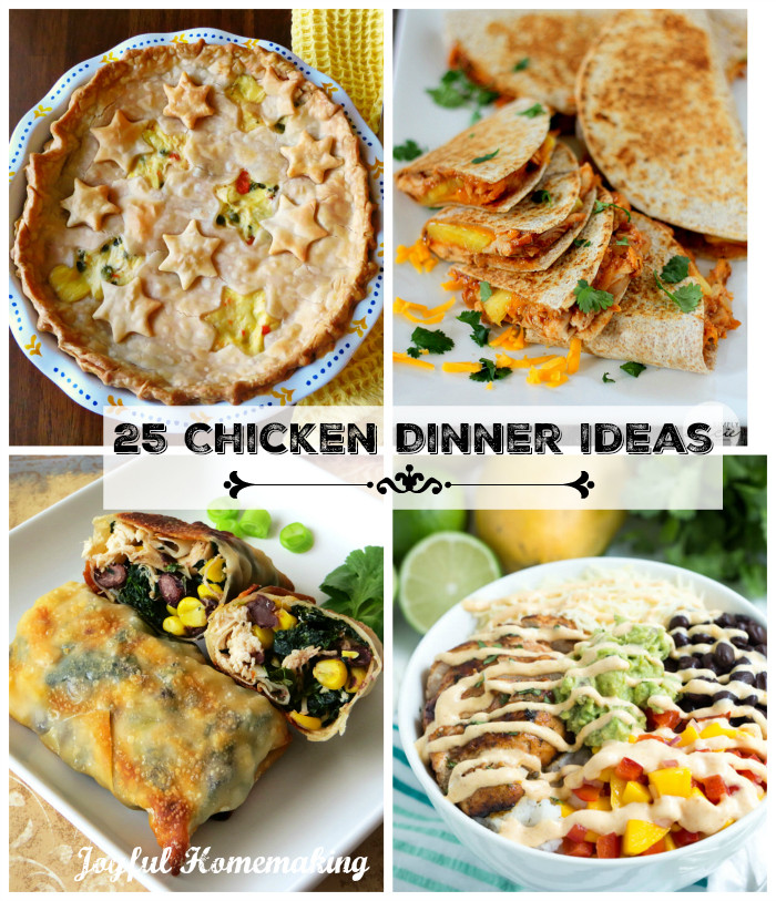 Chicken Dinner Party Ideas
 25 Chicken Dinner Ideas Joyful Homemaking