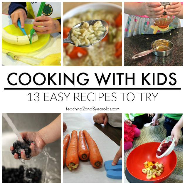 Child Cooking Recipes
 Cooking with Kids Recipes from Teaching 2 and 3 Year Olds