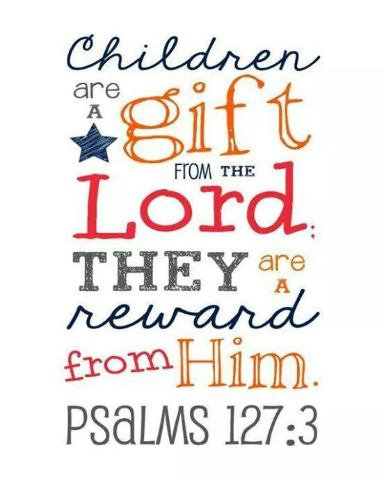 Children Is A Gift From God
 Pin on The Word
