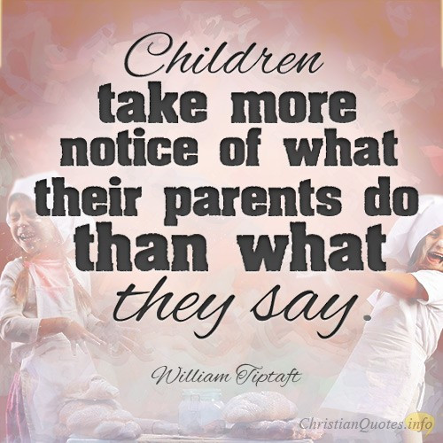 Christian Quotes For Kids
 16 Wonderful Quotes about Parents and Children
