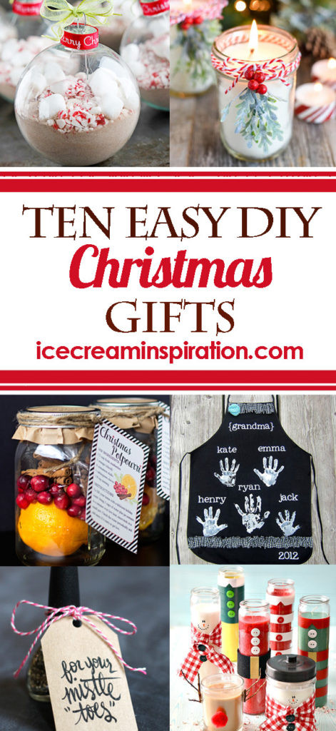 Christmas Gifts DIY Cheap
 10 Easy DIY Christmas Gifts Ice Cream and Inspiration