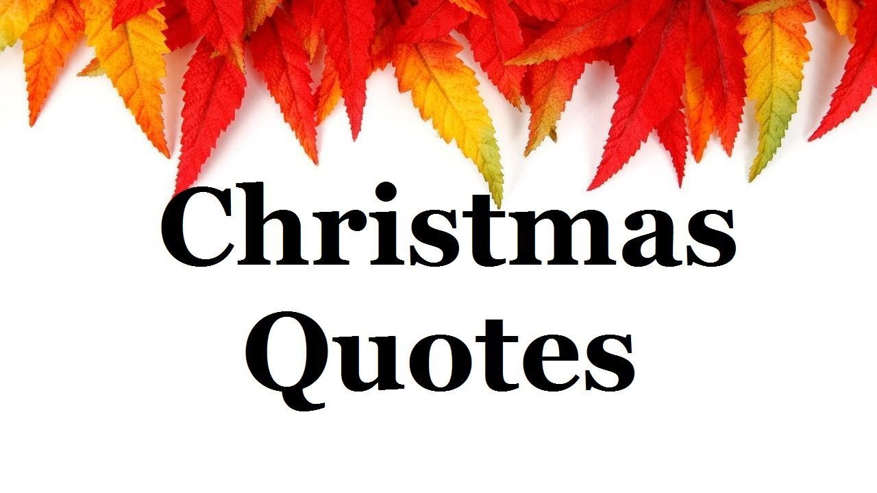 Christmas Picture Quotes
 Christmas quotes Holiday sayings Beautiful words of