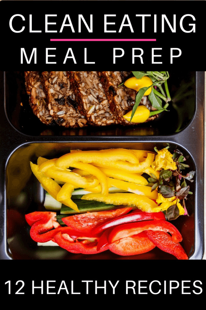 Clean Eating Recipes For Beginners
 12 Clean Eating Recipes for Beginners Meal Prep Tips You