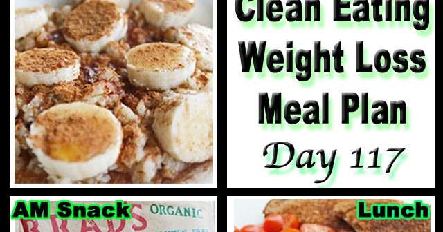 Clean Eating Weight Loss Meal Plan
 Clean Eating Weight Loss Meal Plan 117