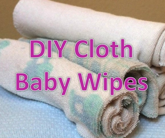 Cloth Baby Wipes DIY
 How to Make Your Own Cloth Wipes