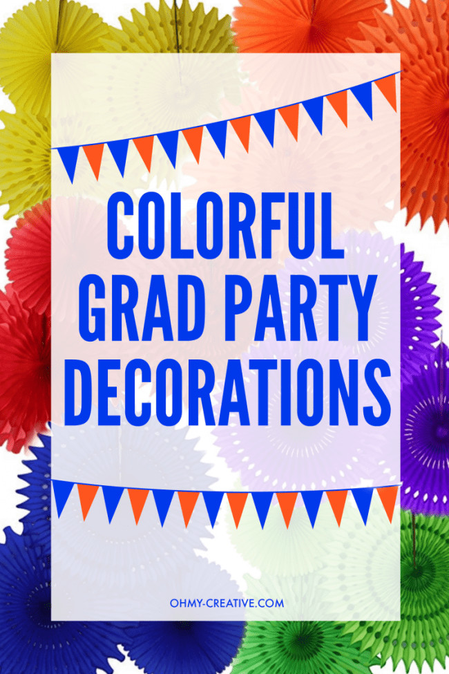 Colorful Graduation Party Ideas
 30 Awesome Graduation Party Desserts Oh My Creative