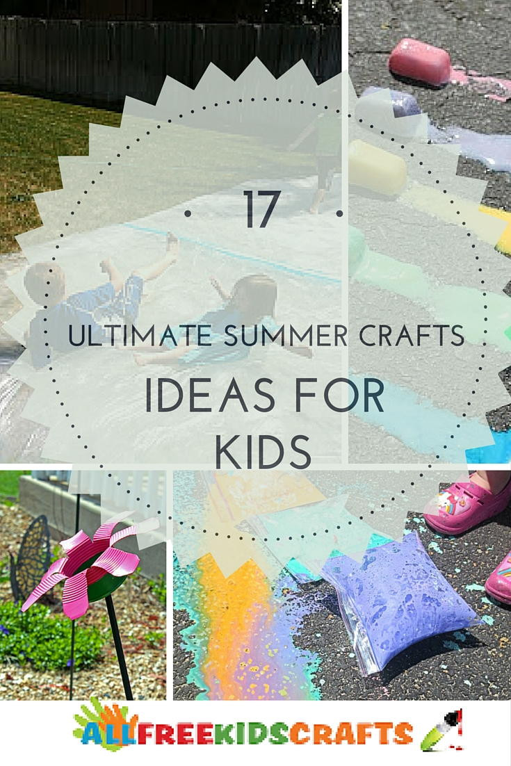 Craft Projects For Toddlers
 17 Ultimate Summer Craft Ideas for Kids