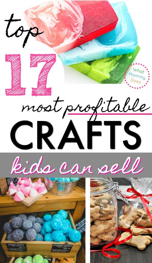 Crafts Kids Can Sell
 17 Best Things for Kids to Make and Sell What Mommy Does
