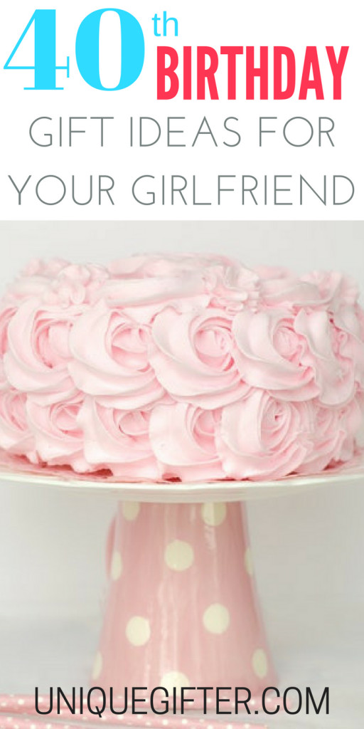 Creative Girlfriend Birthday Gift Ideas
 20 Gift Ideas for your Girlfriend s 40th birthday Unique