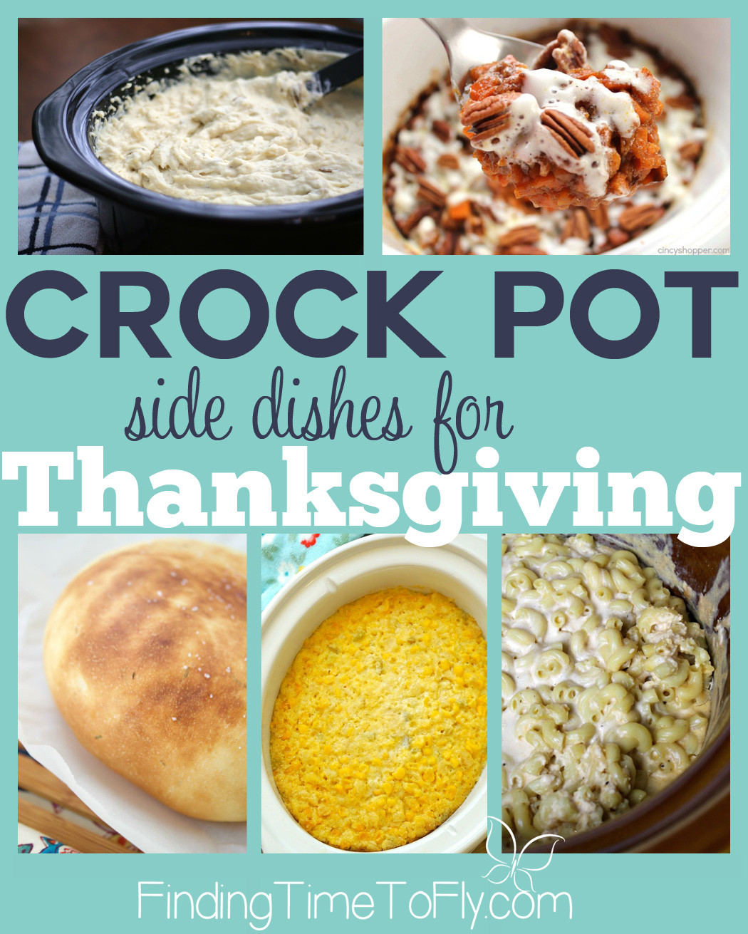 Crock Pot Main Dishes
 Crockpot Side Dishes for Thanksgiving Finding Time To Fly