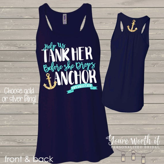 Cruise Bachelorette Party Ideas
 bachelorette party shirts tank her before she drops anchor