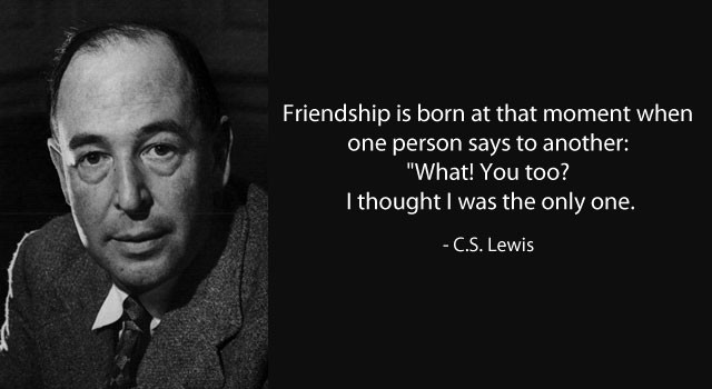 Cs Lewis Friendship Quotes
 15 Famous Quotes on Friendship TwistedSifter