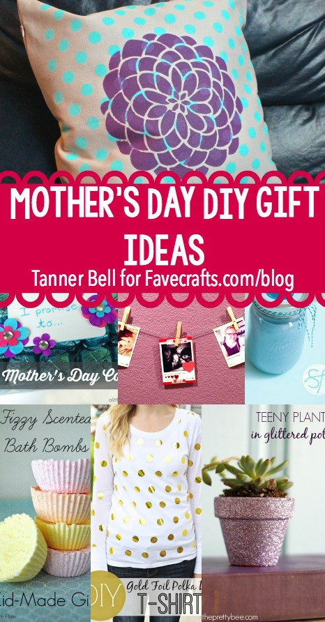 Cute Mother Day Gift Ideas
 15 Cute Mother s Day Gift Ideas She ll Love FaveCrafts