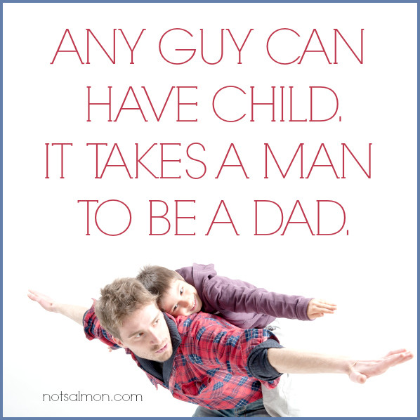 Dad Quotes From Kids
 Fathers Who Abandon Their Kids A Tough Father s Day Topic